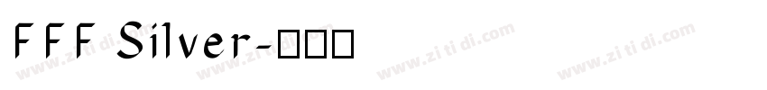 FFF Silver字体转换